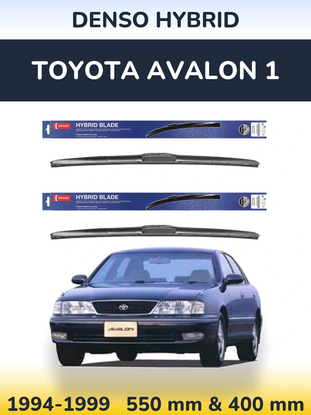 Sada předních stěračů Denso Hybrid 550 a 400 mm pro Toyota Avalon 1 1994-1999