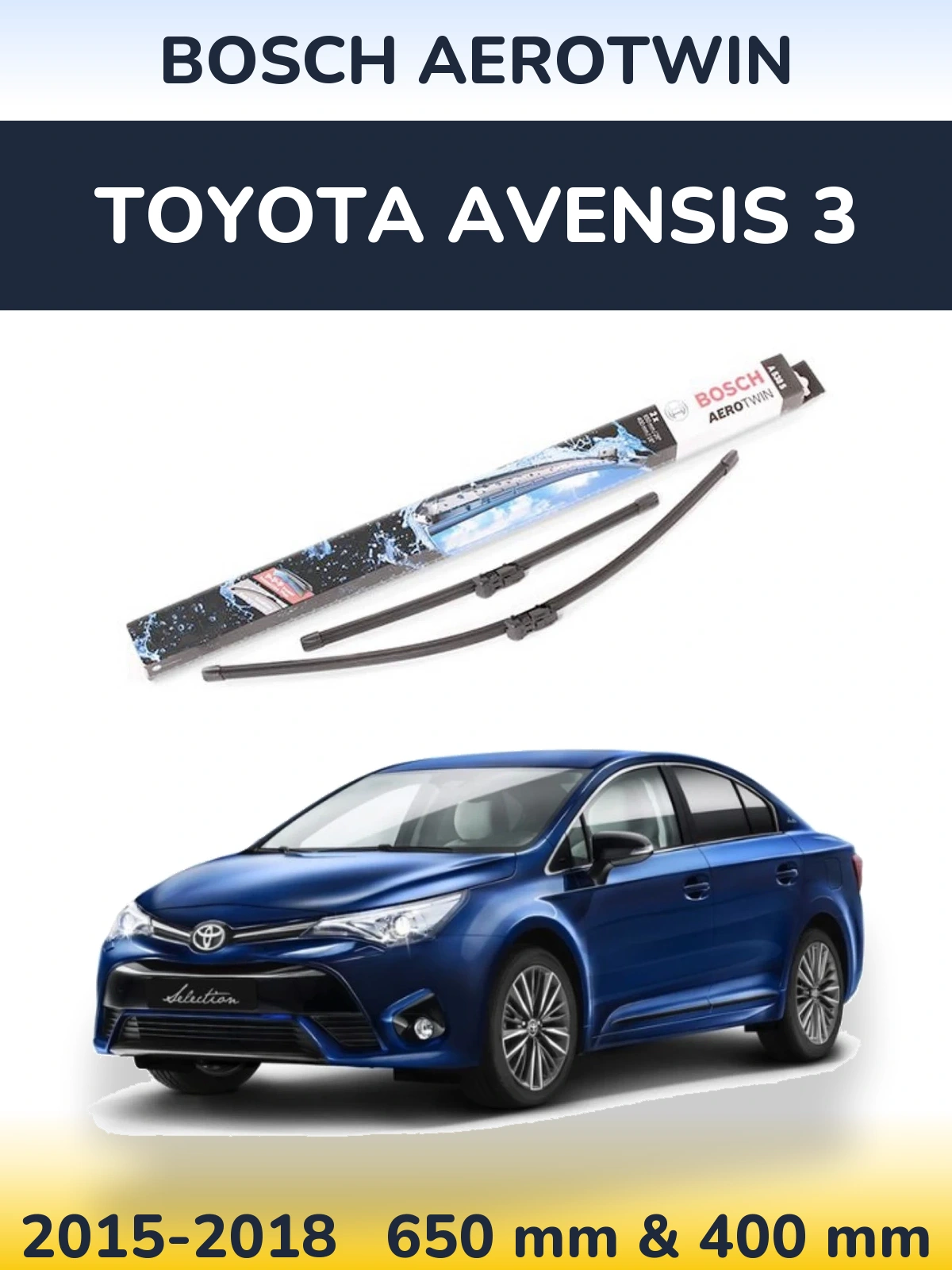 Sada předních stěračů BOSCH AeroTwin 650 a 400 mm pro Toyota Avensis 3 2015-2018