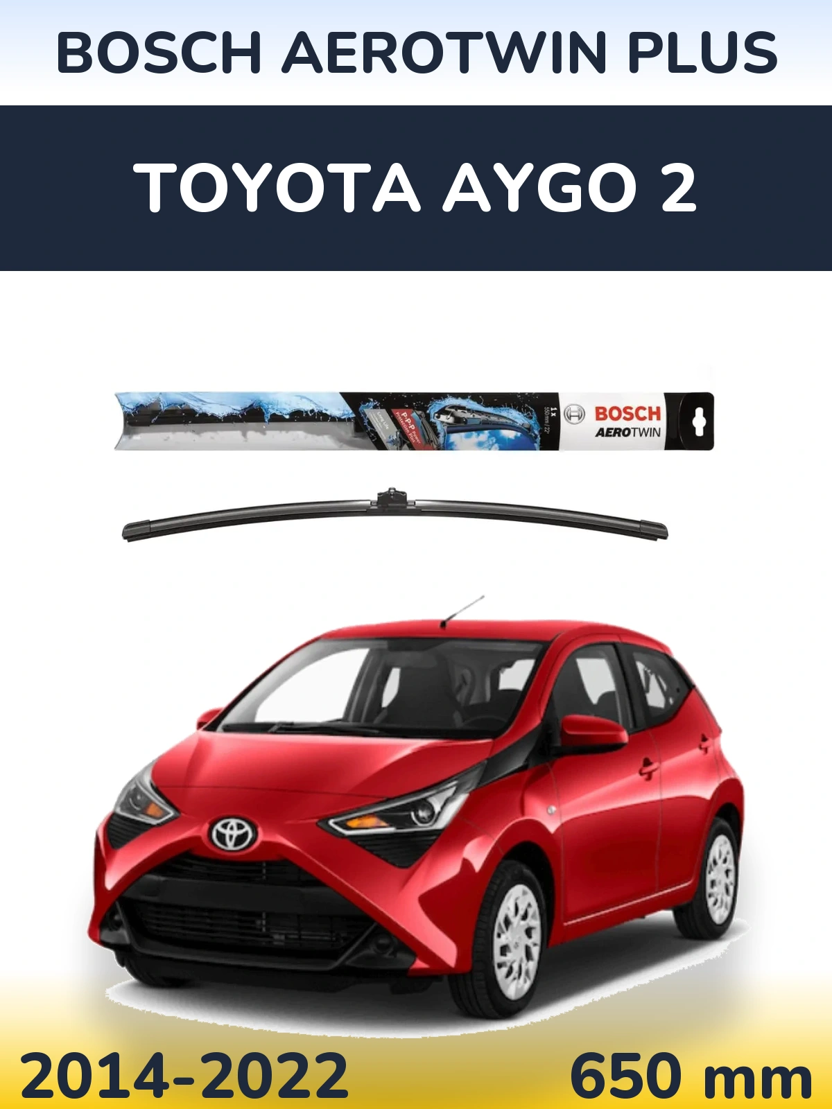 Přední stěrač BOSCH AeroTwin Plus 650 mm pro Toyota Aygo 2 2014-2022