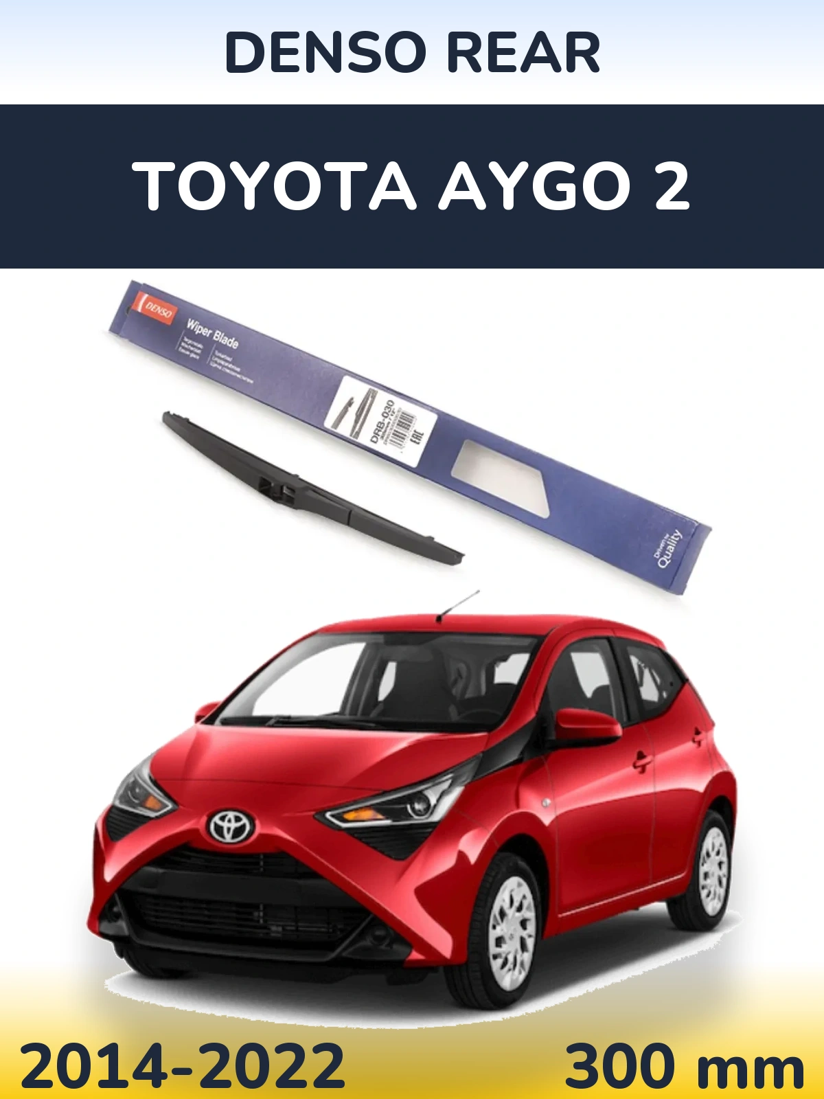 Zadní stěrač Denso Rear 300 mm pro Toyota Aygo 2 2014-2022