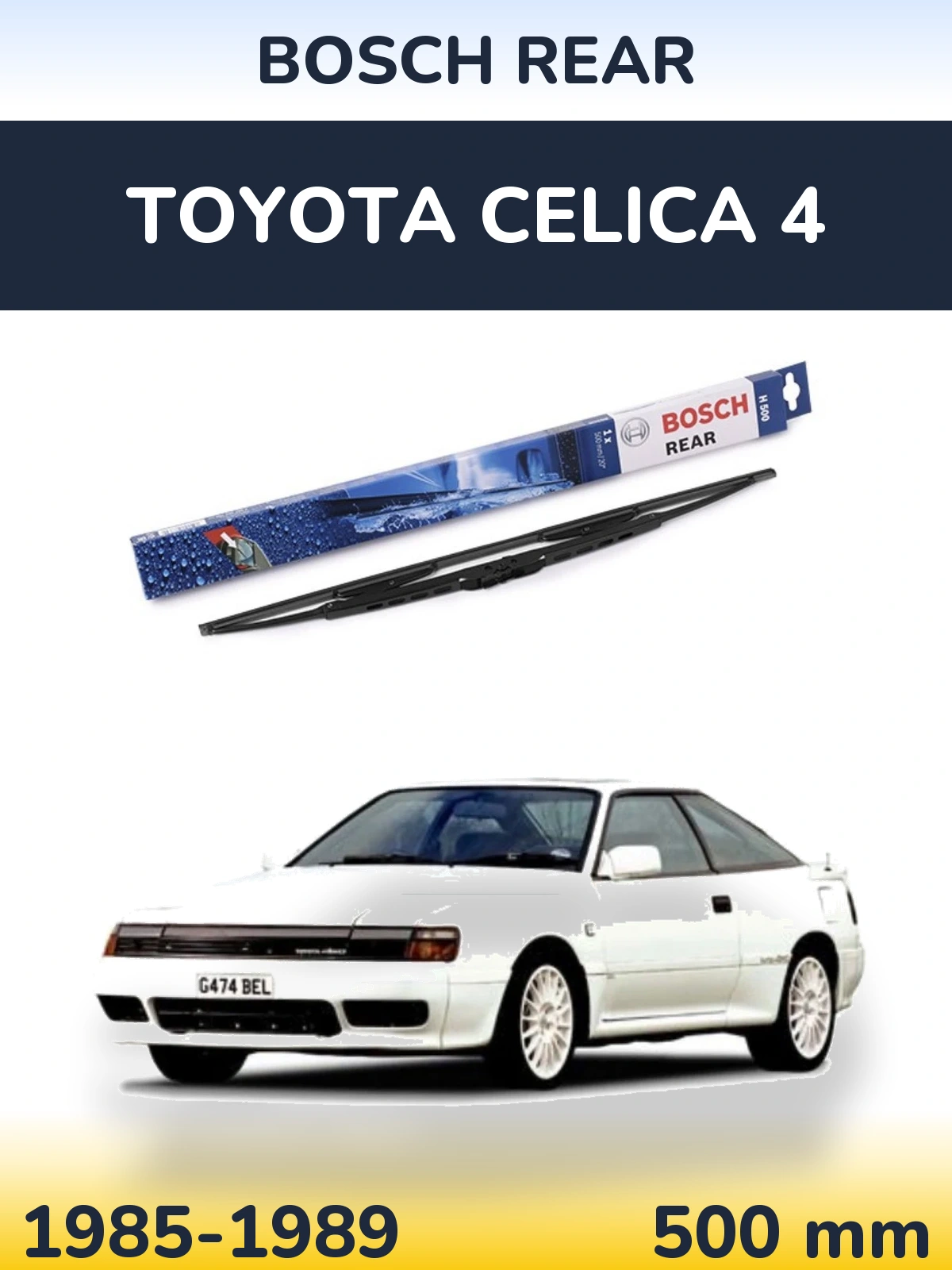 Zadní stěrač BOSCH Rear 500 mm pro Toyota Celica 4 1985-1989