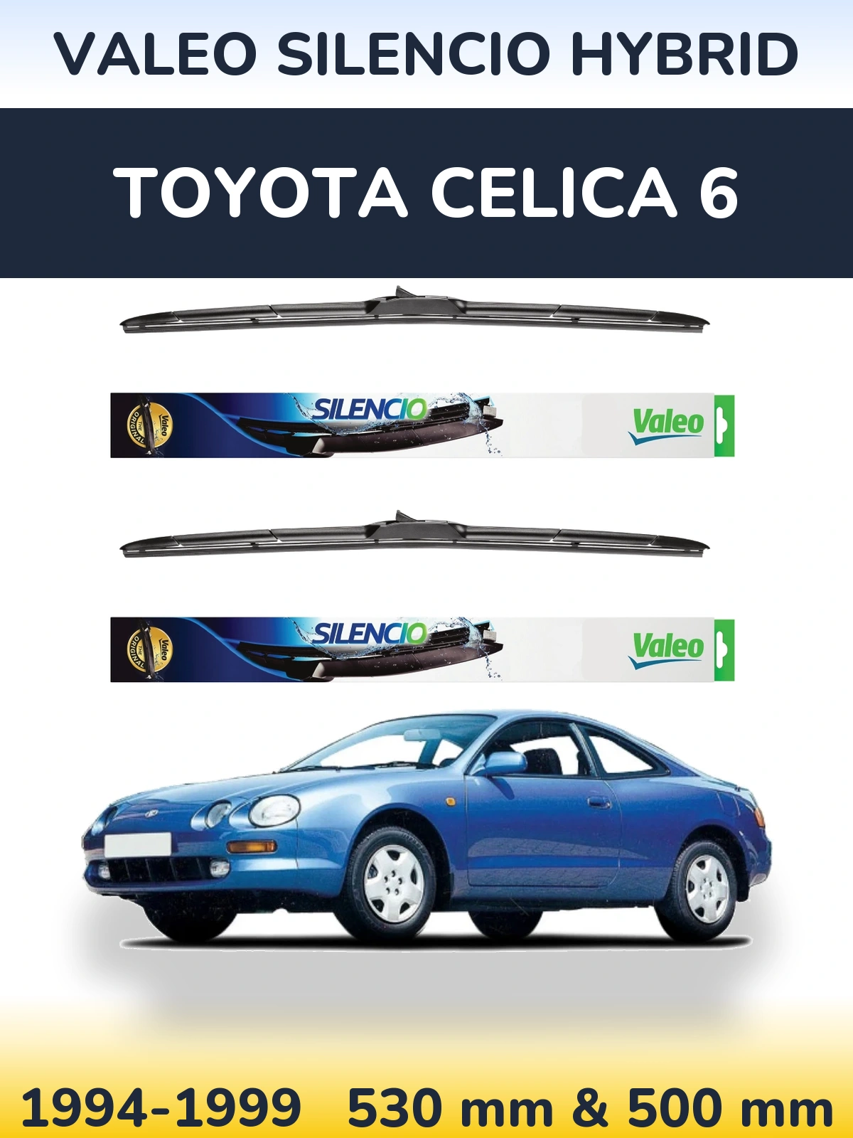 Sada předních stěračů Valeo Silencio Hybrid 530 a 500 mm pro Toyota Celica 6 1994-1999