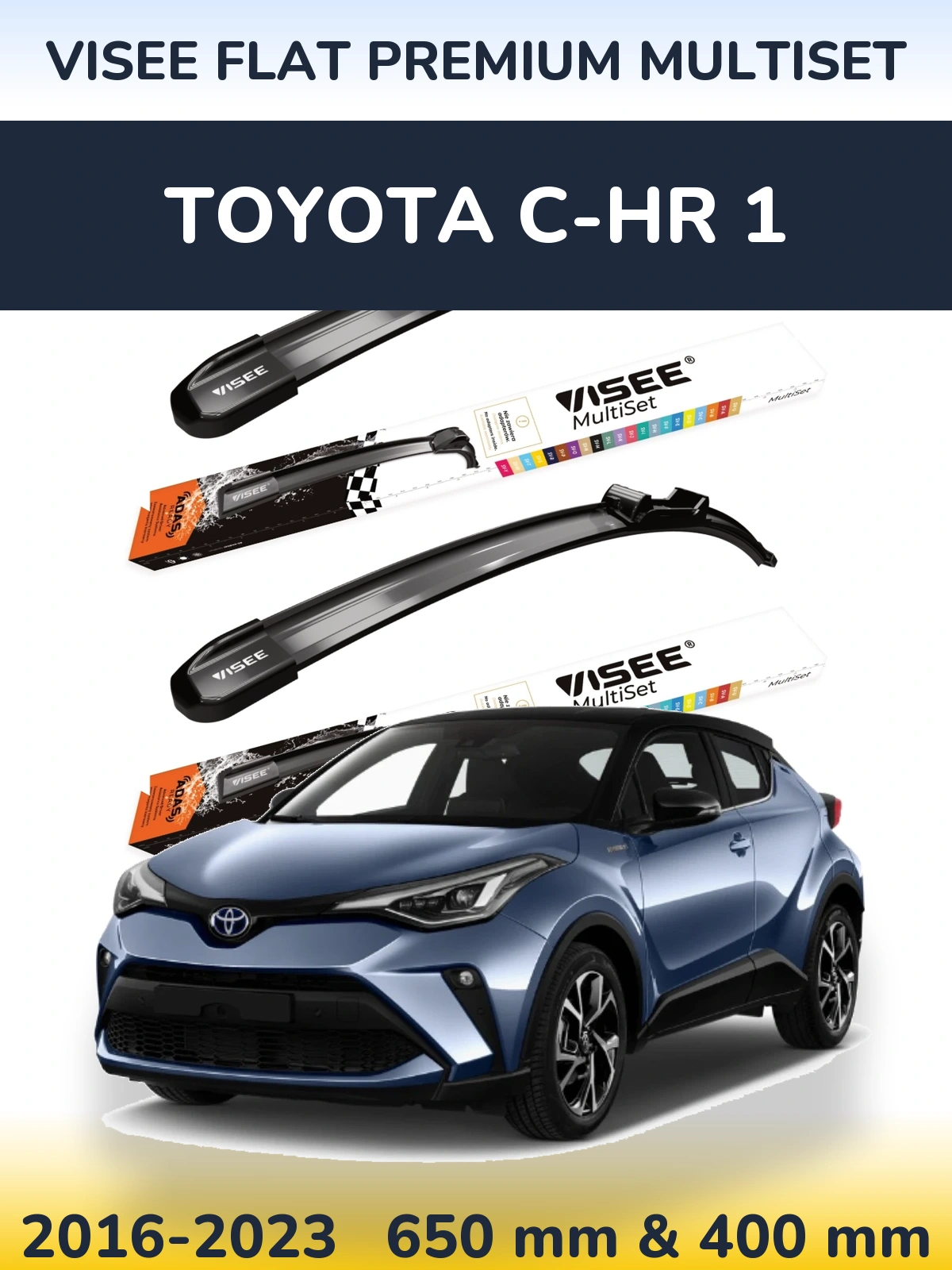 Sada předních stěračů VISEE FLAT PREMIUM MultiSet 650 a 400 mm pro Toyota C-HR 1 2016-2023