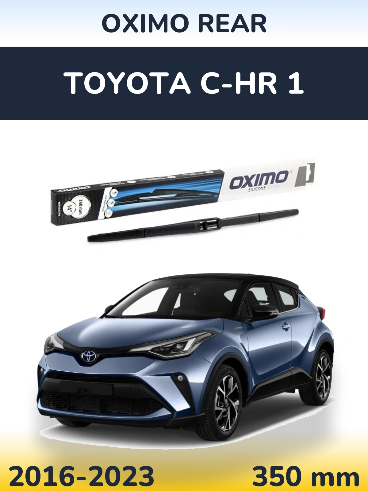 Задня щітка Oximo Rear 350 мм для Toyota C-HR 1 2016-2023