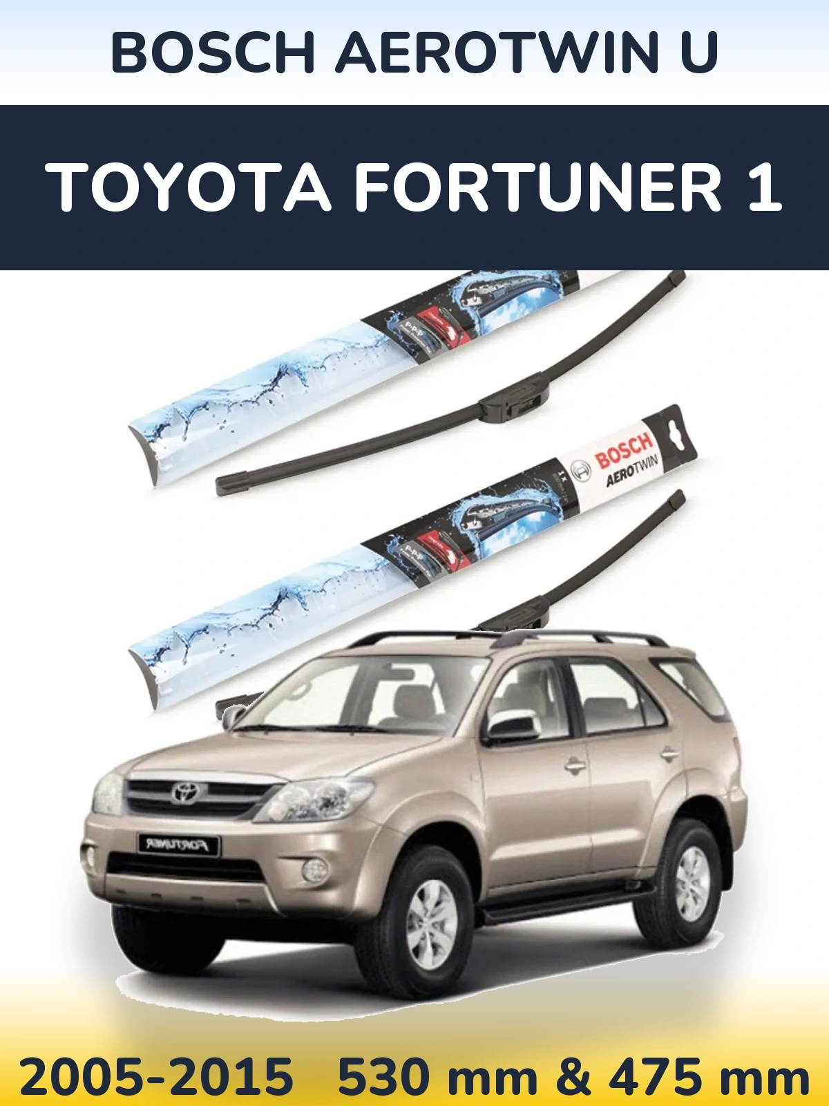 Sada předních stěračů BOSCH AeroTwin U 530 a 475 mm pro Toyota Fortuner 1 2005-2015