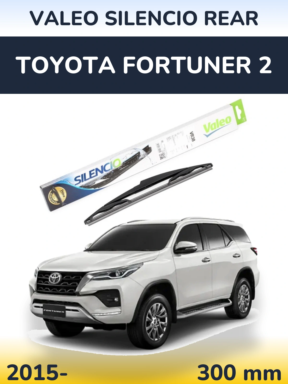 Zadní stěrač Valeo Silencio Rear 300 mm pro Toyota Fortuner 2 2015-2026