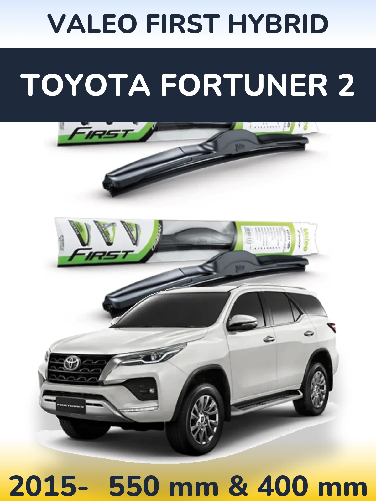 Sada předních stěračů Valeo First Hybrid 550 a 400 mm pro Toyota Fortuner 2 2015-2026
