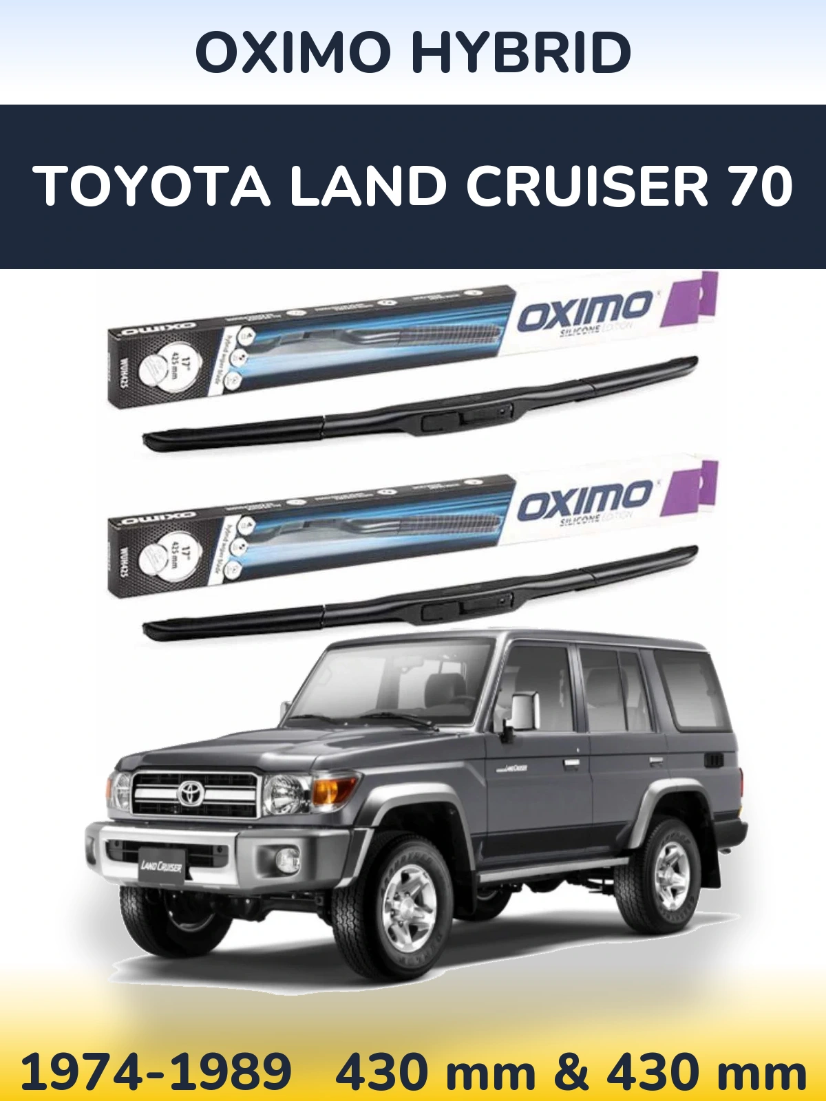 Sada předních stěračů Oximo Hybrid 430 a 430 mm pro Toyota Land Cruiser 70 1974-1989