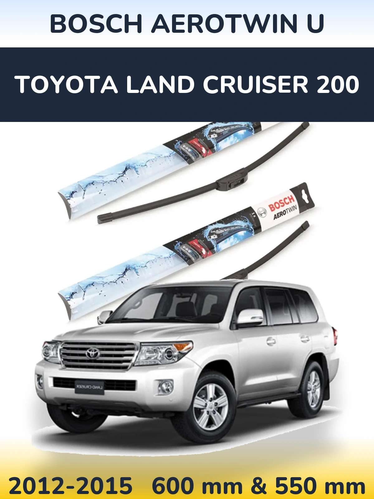 Sada předních stěračů BOSCH AeroTwin U 600 a 550 mm pro Toyota Land Cruiser 200 2012-2015