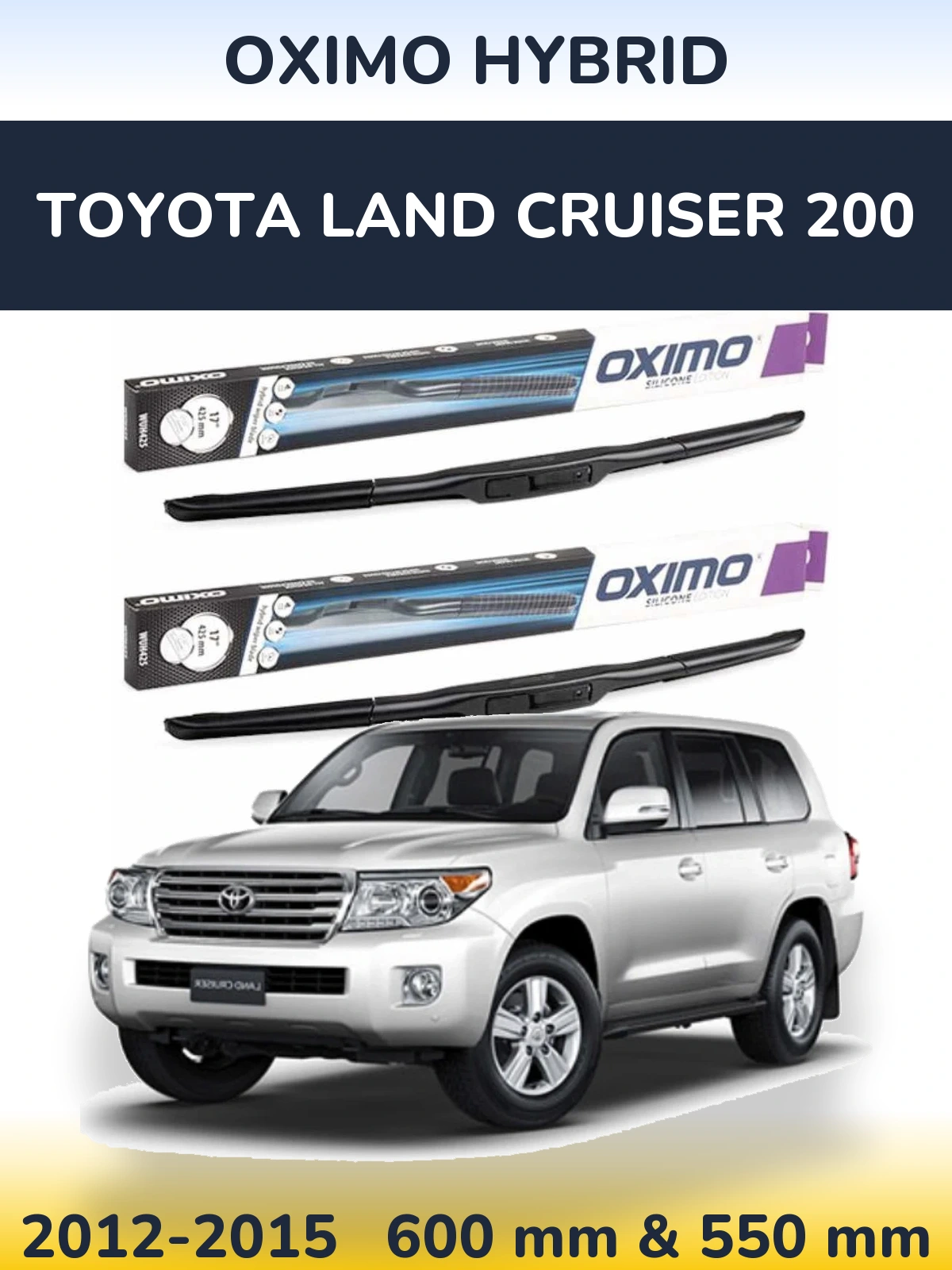 Sada předních stěračů Oximo Hybrid 600 a 550 mm pro Toyota Land Cruiser 200 2012-2015