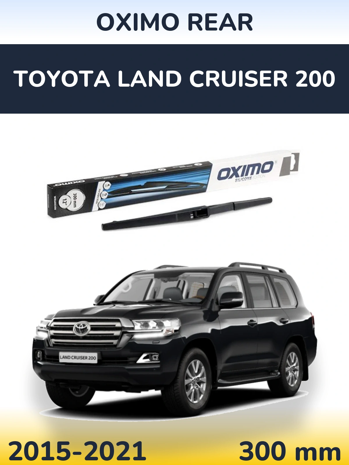 Zadní stěrač Oximo Rear 300 mm pro Toyota Land Cruiser 200 2015-2021