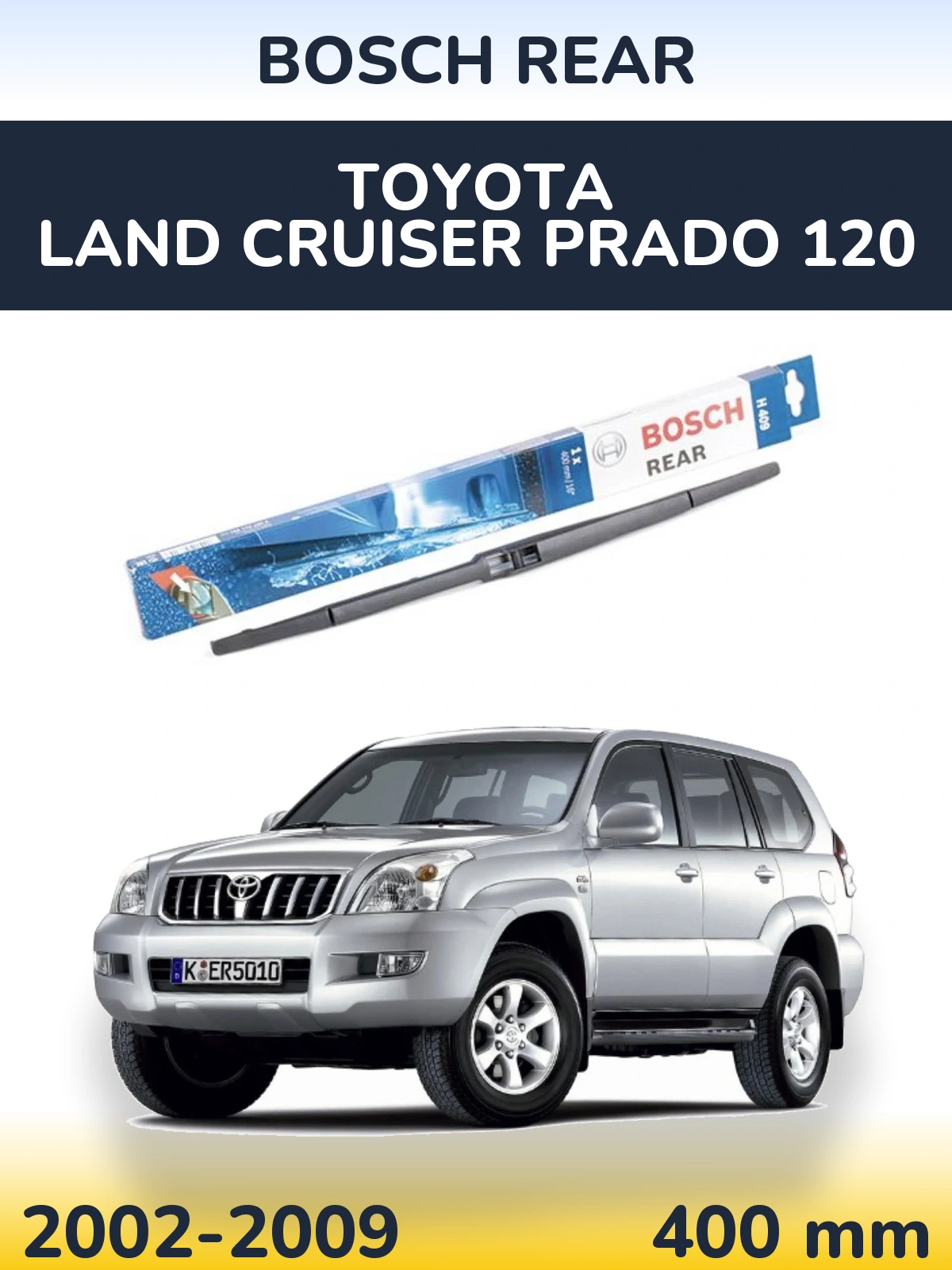Zadní stěrač BOSCH Rear 400 mm pro Toyota Land Cruiser Prado 120 2002-2009
