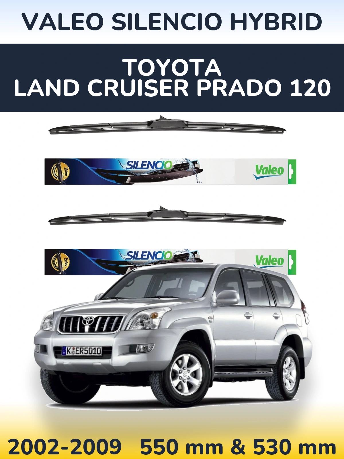 Комплект передніх щіток Valeo Silencio Hybrid 550 & 530 мм для Toyota Land Cruiser Prado 120 2002-2009