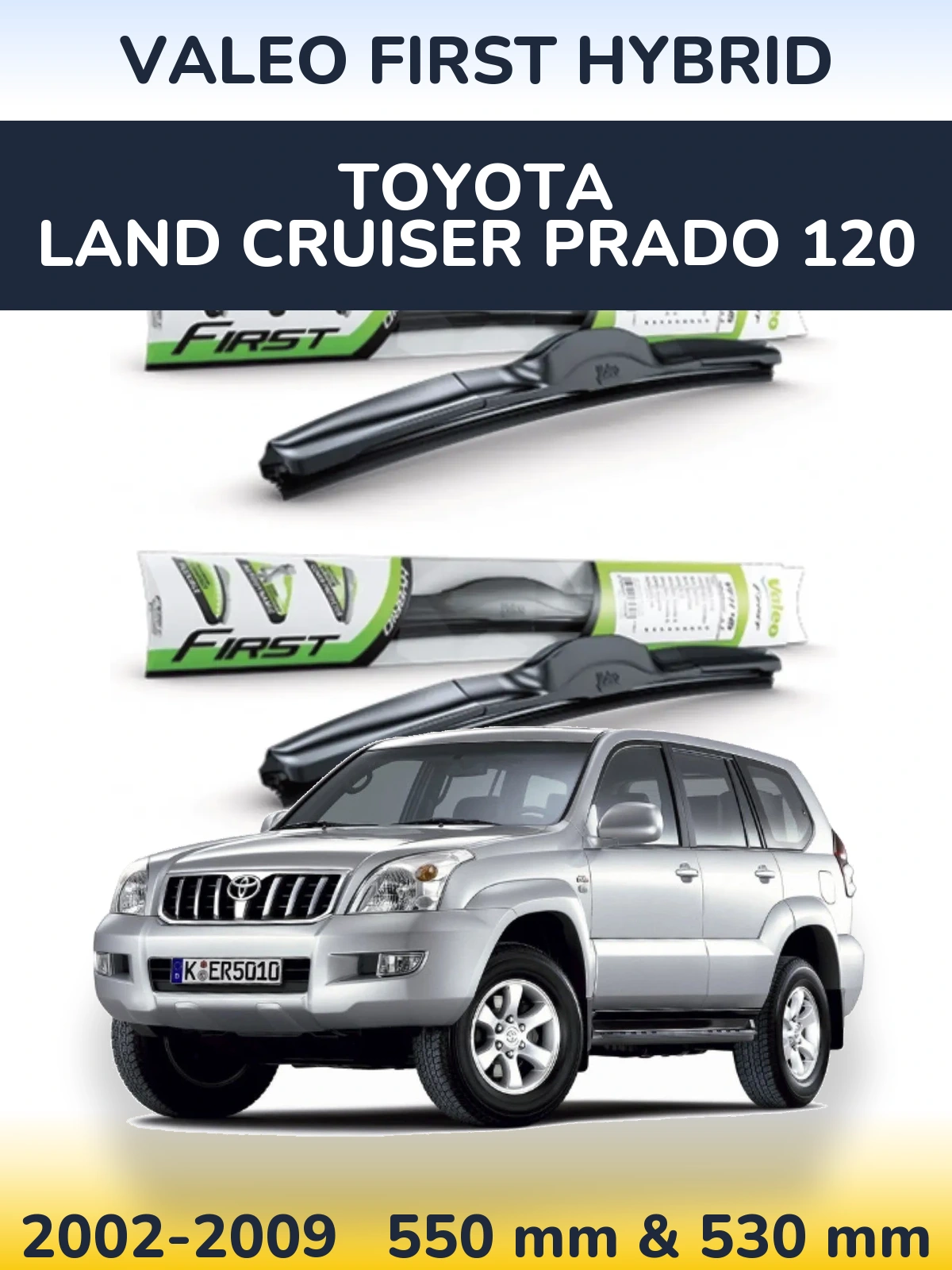 Sada předních stěračů Valeo First Hybrid 550 a 530 mm pro Toyota Land Cruiser Prado 120 2002-2009