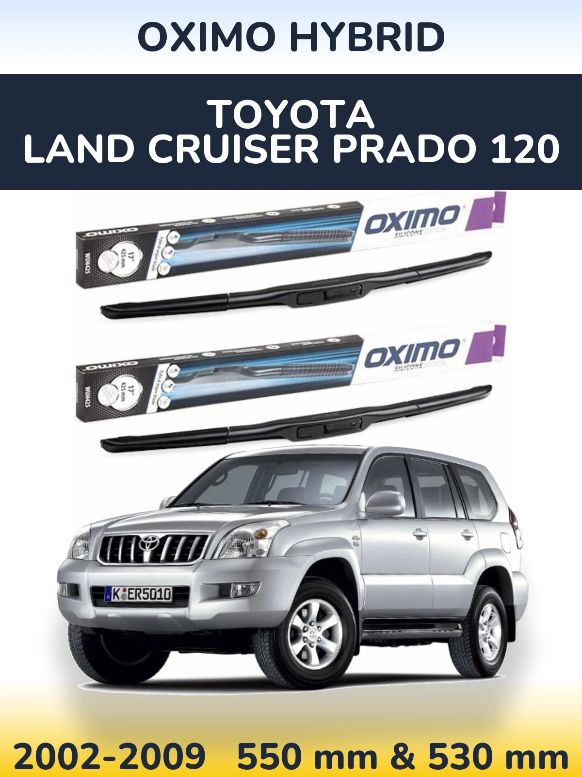 Комплект передніх щіток Oximo Hybrid 550 & 530 мм для Toyota Land Cruiser Prado 120 2002-2009