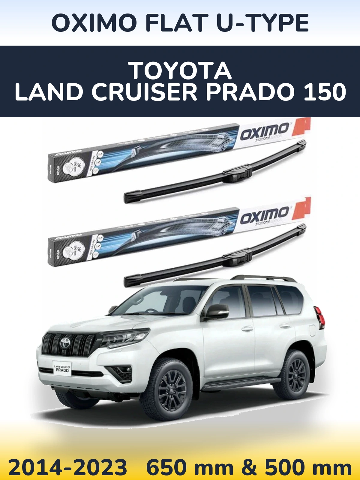 Sada předních stěračů Oximo Flat U-type 650 a 500 mm pro Toyota Land Cruiser Prado 150 2014-2023