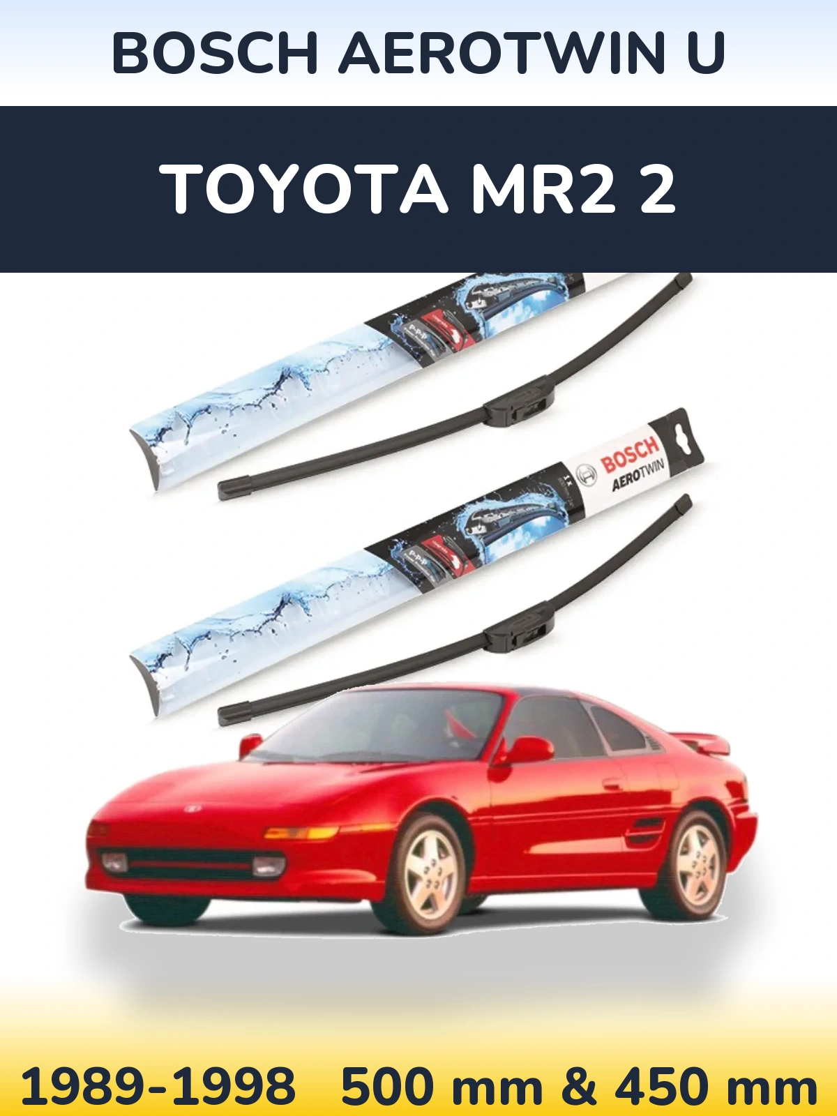 Sada předních stěračů BOSCH AeroTwin U 500 a 450 mm pro Toyota MR2 2 1989-1998