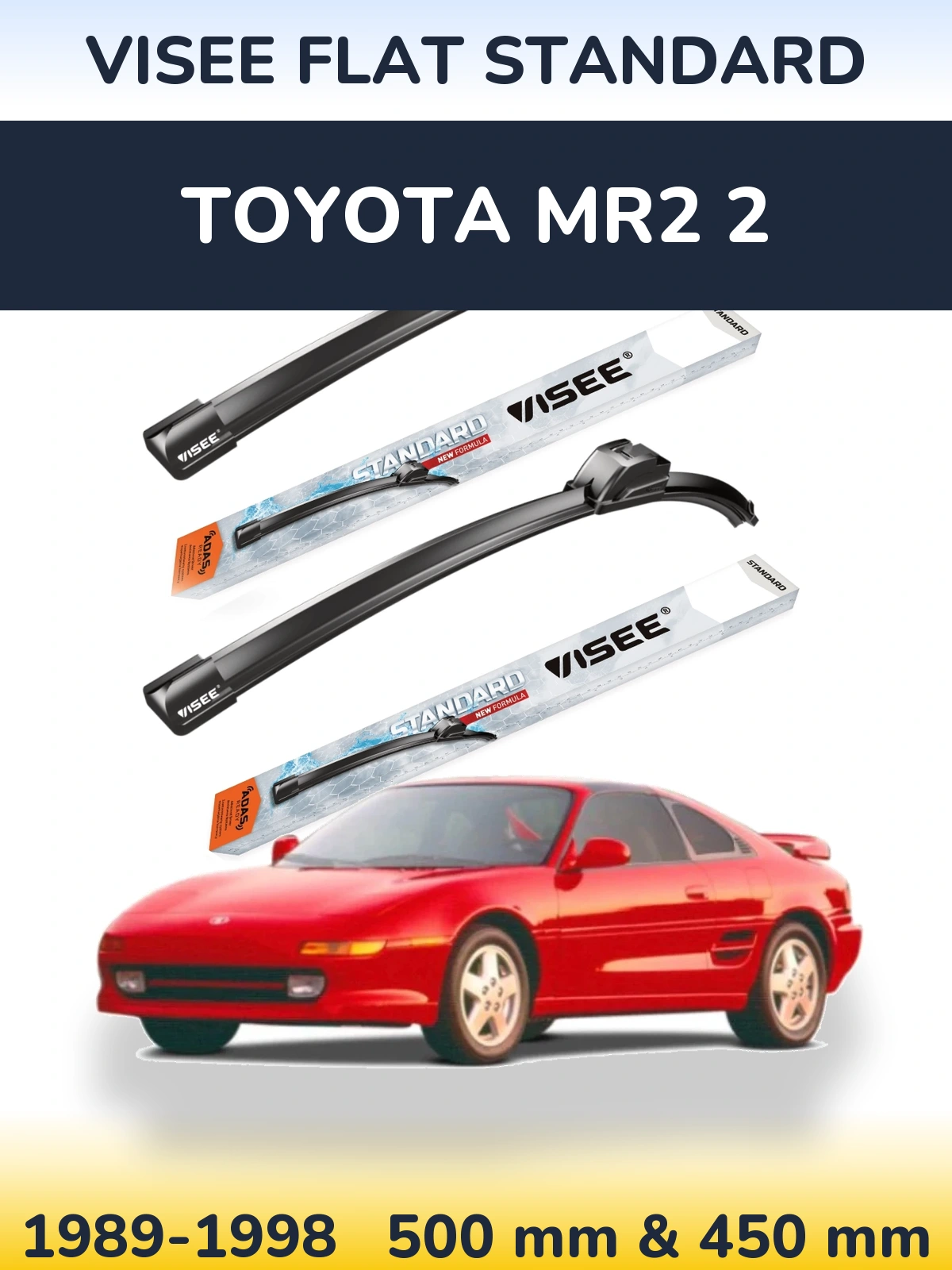 Sada předních stěračů VISEE FLAT STANDARD 500 a 450 mm pro Toyota MR2 2 1989-1998