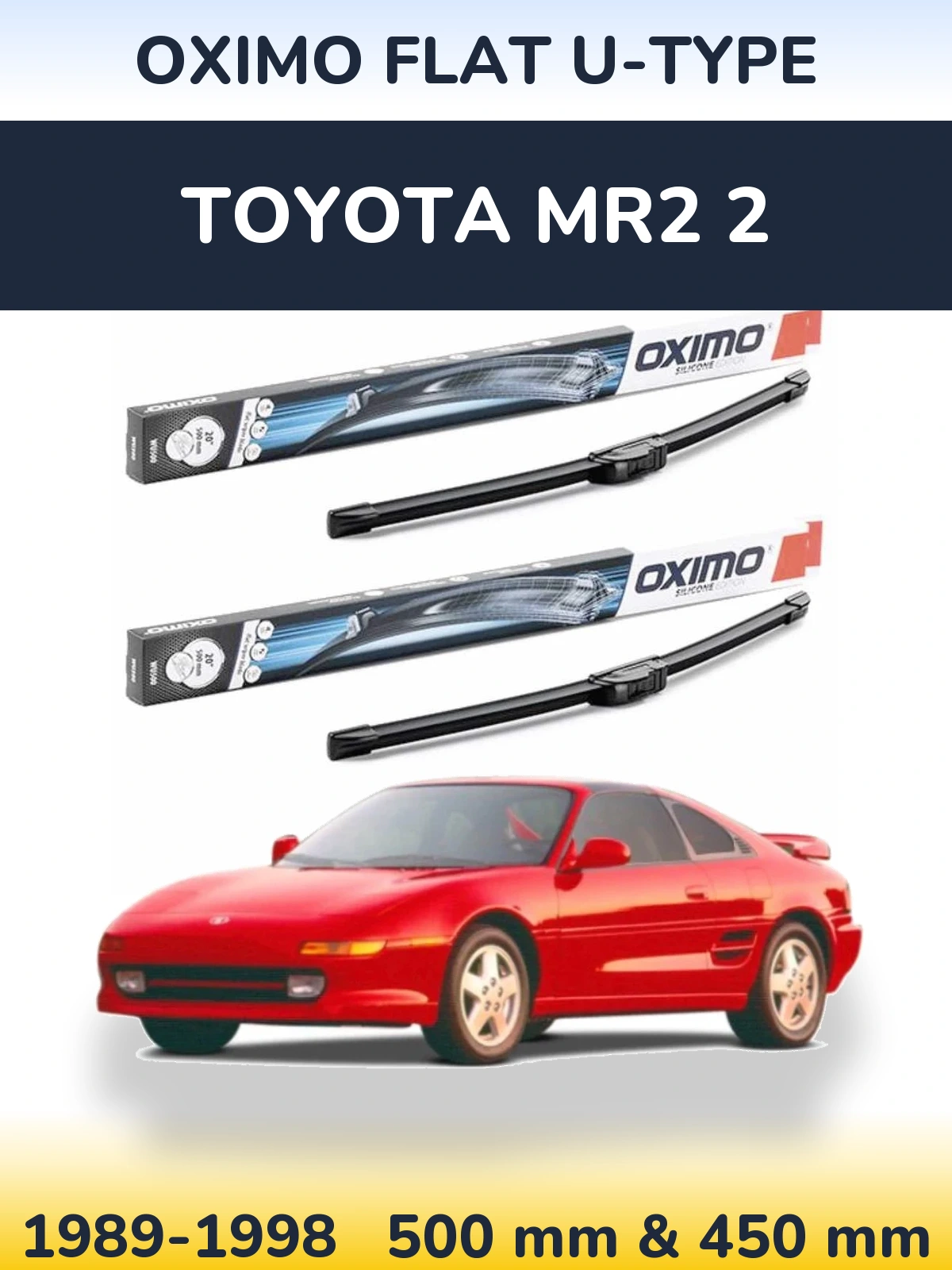Sada předních stěračů Oximo Flat U-type 500 a 450 mm pro Toyota MR2 2 1989-1998