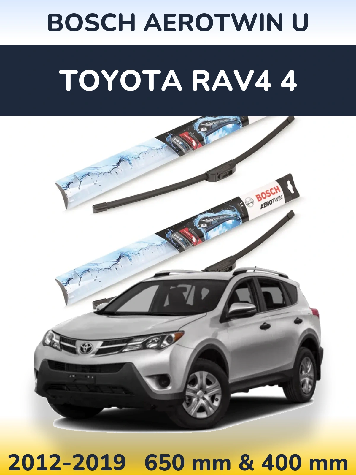 Комплект передніх щіток BOSCH AeroTwin U 650 & 400 мм для Toyota RAV4 4 2012-2019