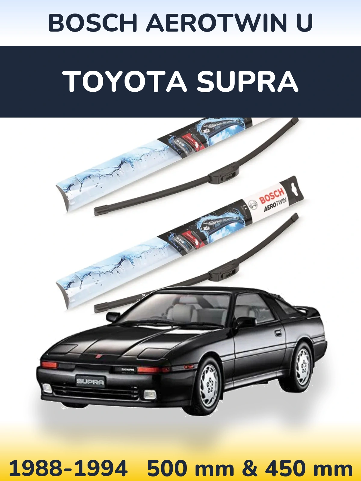 Sada předních stěračů BOSCH AeroTwin U 500 a 450 mm pro Toyota Supra 1988-1994