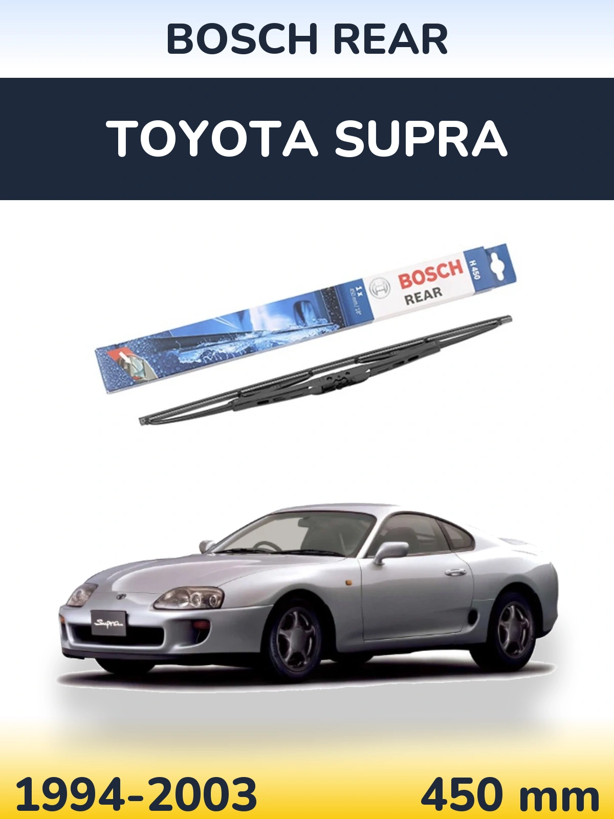Zadní stěrač BOSCH Rear 450 mm pro Toyota Supra 1994-2003