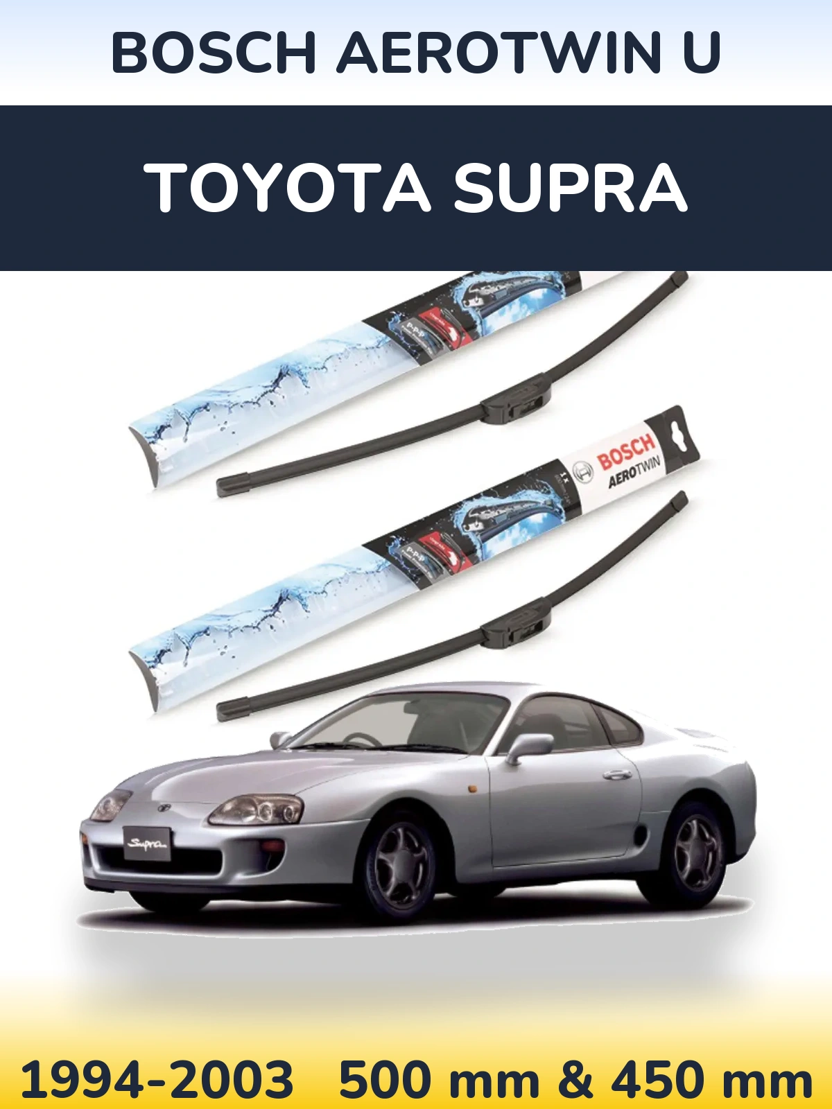Sada předních stěračů BOSCH AeroTwin U 500 a 450 mm pro Toyota Supra 1994-2003