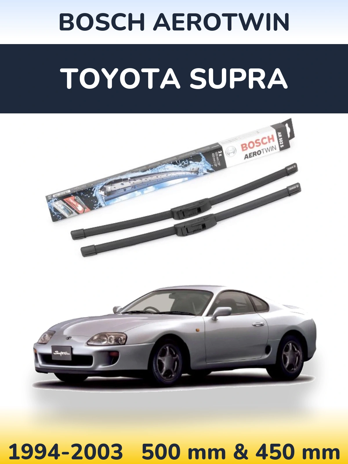 Sada předních stěračů BOSCH AeroTwin 500 a 450 mm pro Toyota Supra 1994-2003