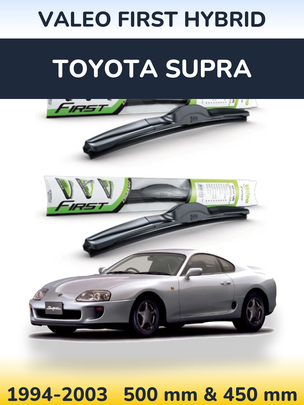 Sada předních stěračů Valeo First Hybrid 500 a 450 mm pro Toyota Supra 1994-2003