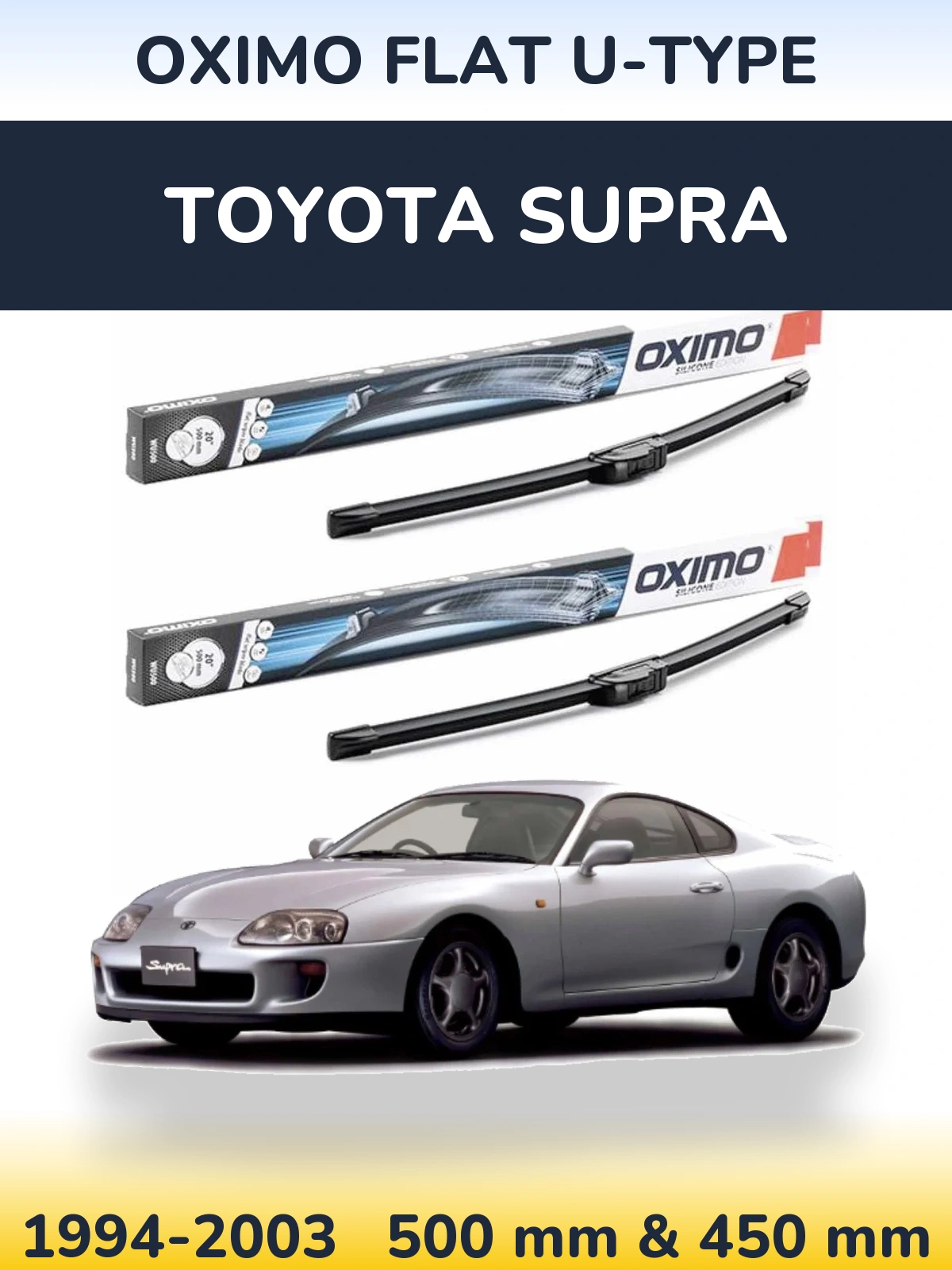 Sada předních stěračů Oximo Flat U-type 500 a 450 mm pro Toyota Supra 1994-2003