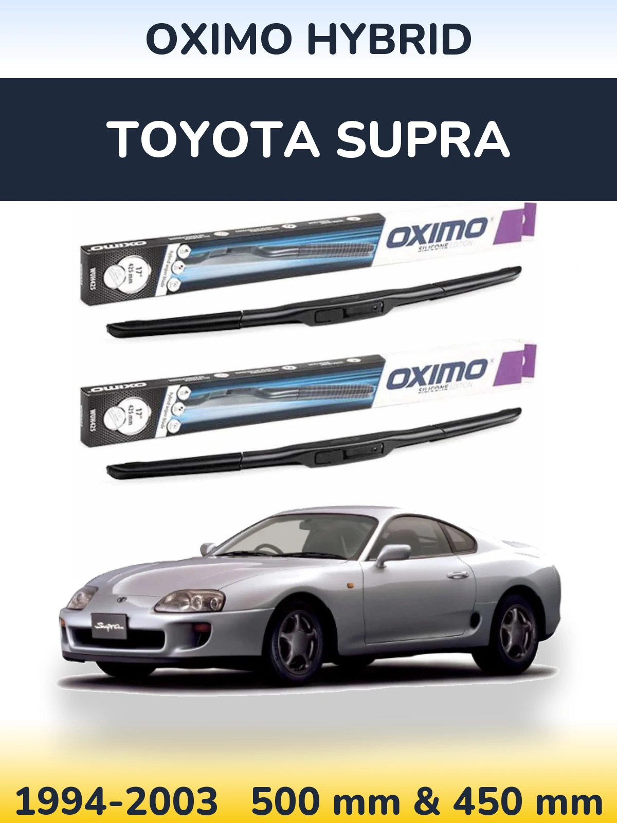 Sada předních stěračů Oximo Hybrid 500 a 450 mm pro Toyota Supra 1994-2003