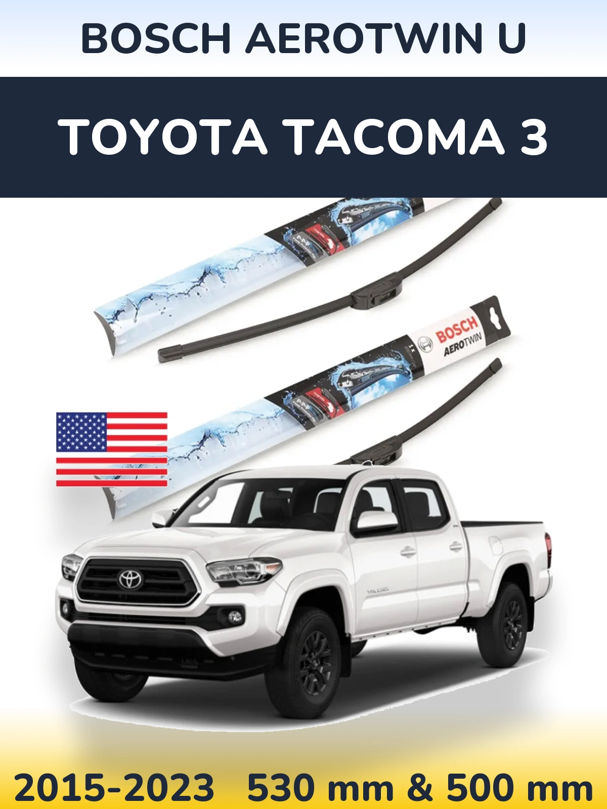 Sada předních stěračů BOSCH AeroTwin U 530 a 500 mm pro Toyota Tacoma 3 2015-2023