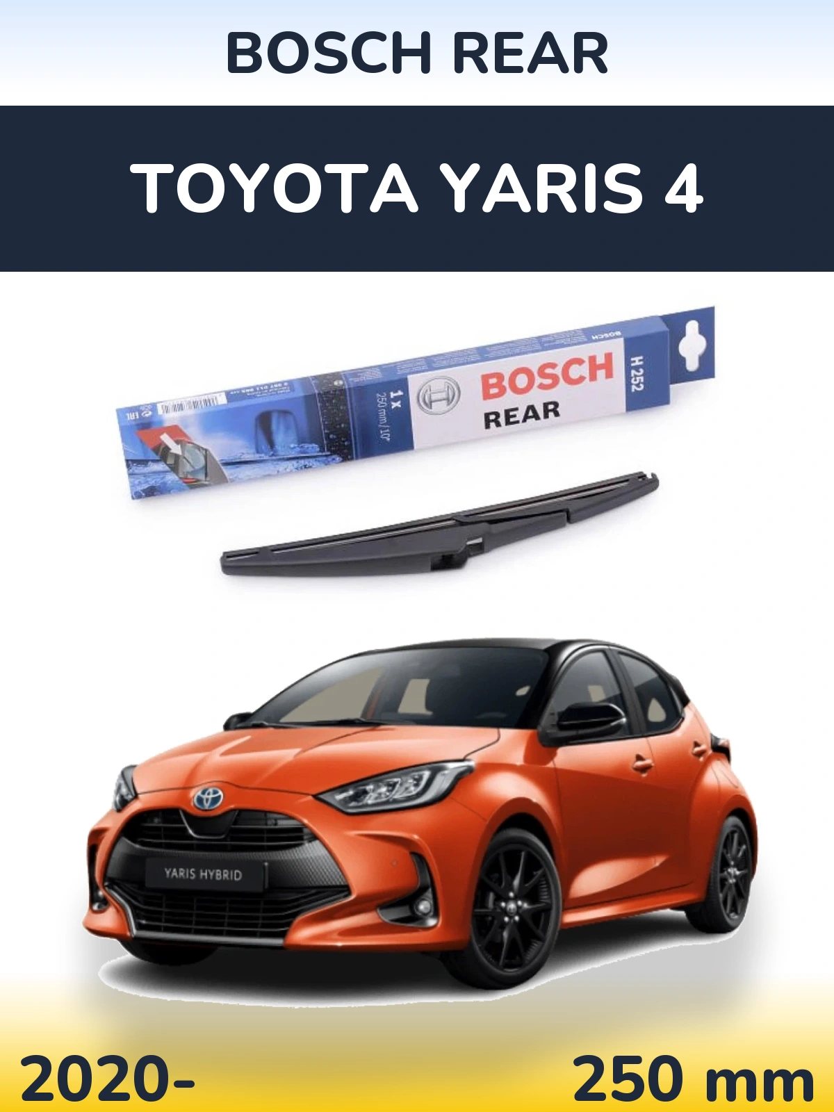 Zadní stěrač BOSCH Rear 250 mm pro Toyota Yaris 4 2020-2026