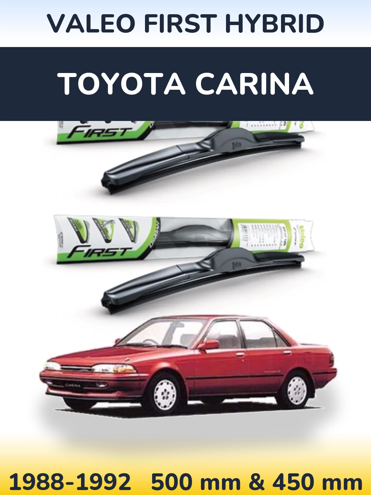 Sada předních stěračů Valeo First Hybrid 500 a 450 mm pro Toyota Carina 1988-1992
