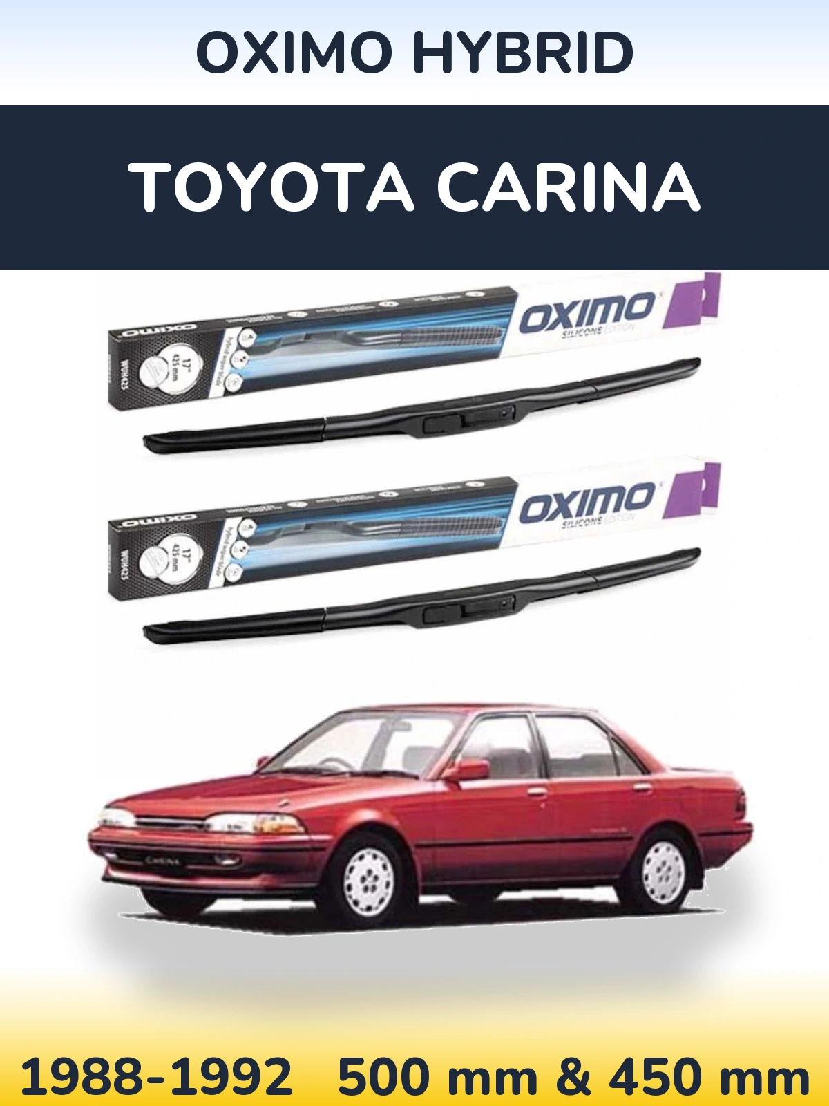 Sada předních stěračů Oximo Hybrid 500 a 450 mm pro Toyota Carina 1988-1992
