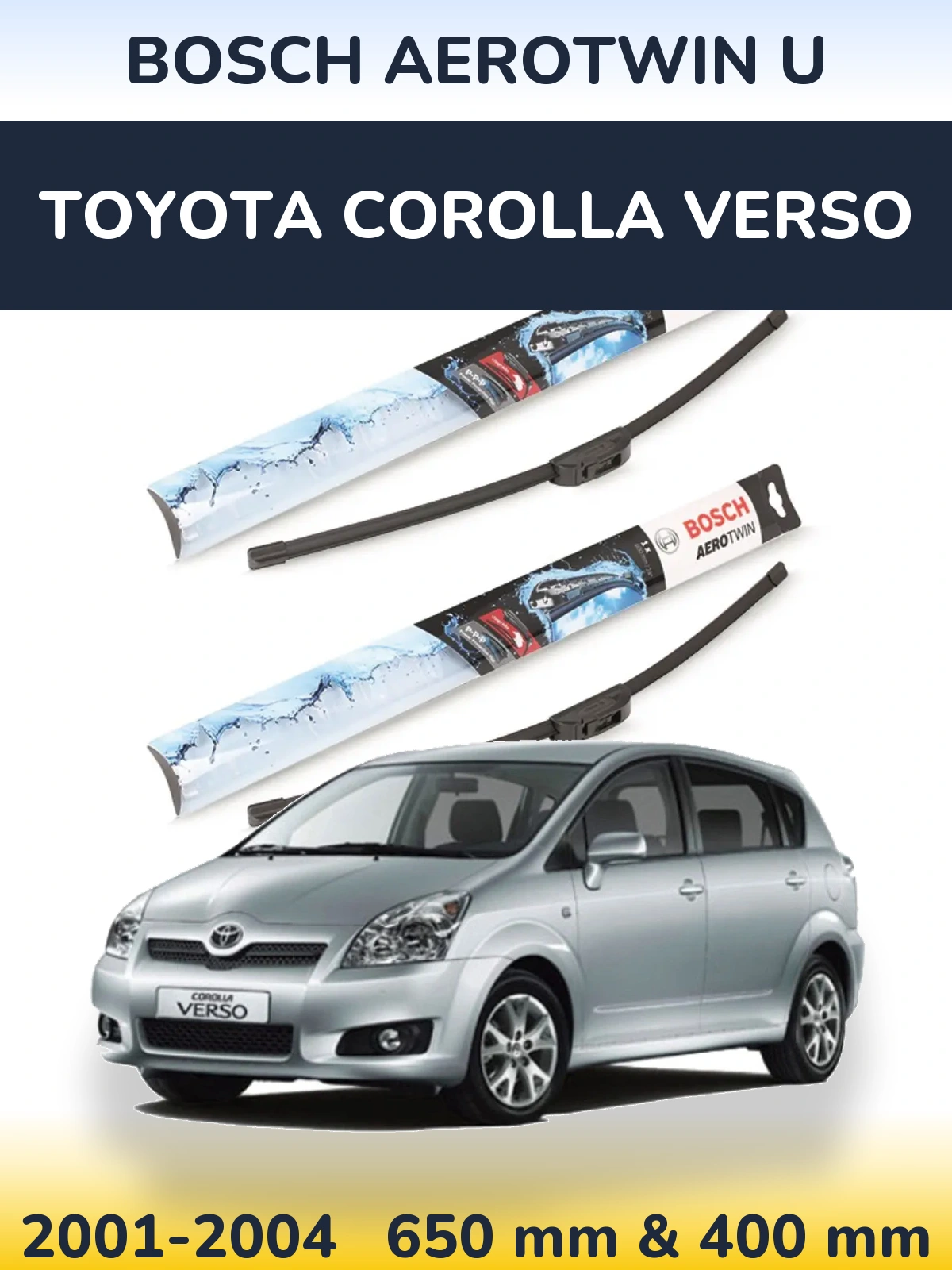 Sada předních stěračů BOSCH AeroTwin U 650 a 400 mm pro Toyota Corolla Verso 2001-2004
