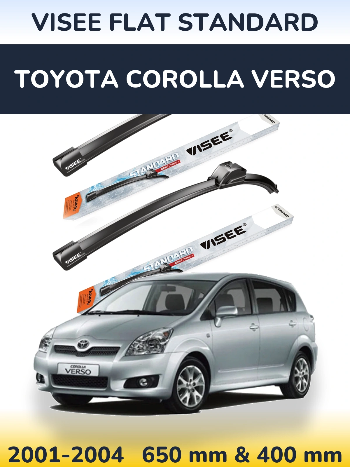 Sada předních stěračů VISEE FLAT STANDARD 650 a 400 mm pro Toyota Corolla Verso 2001-2004