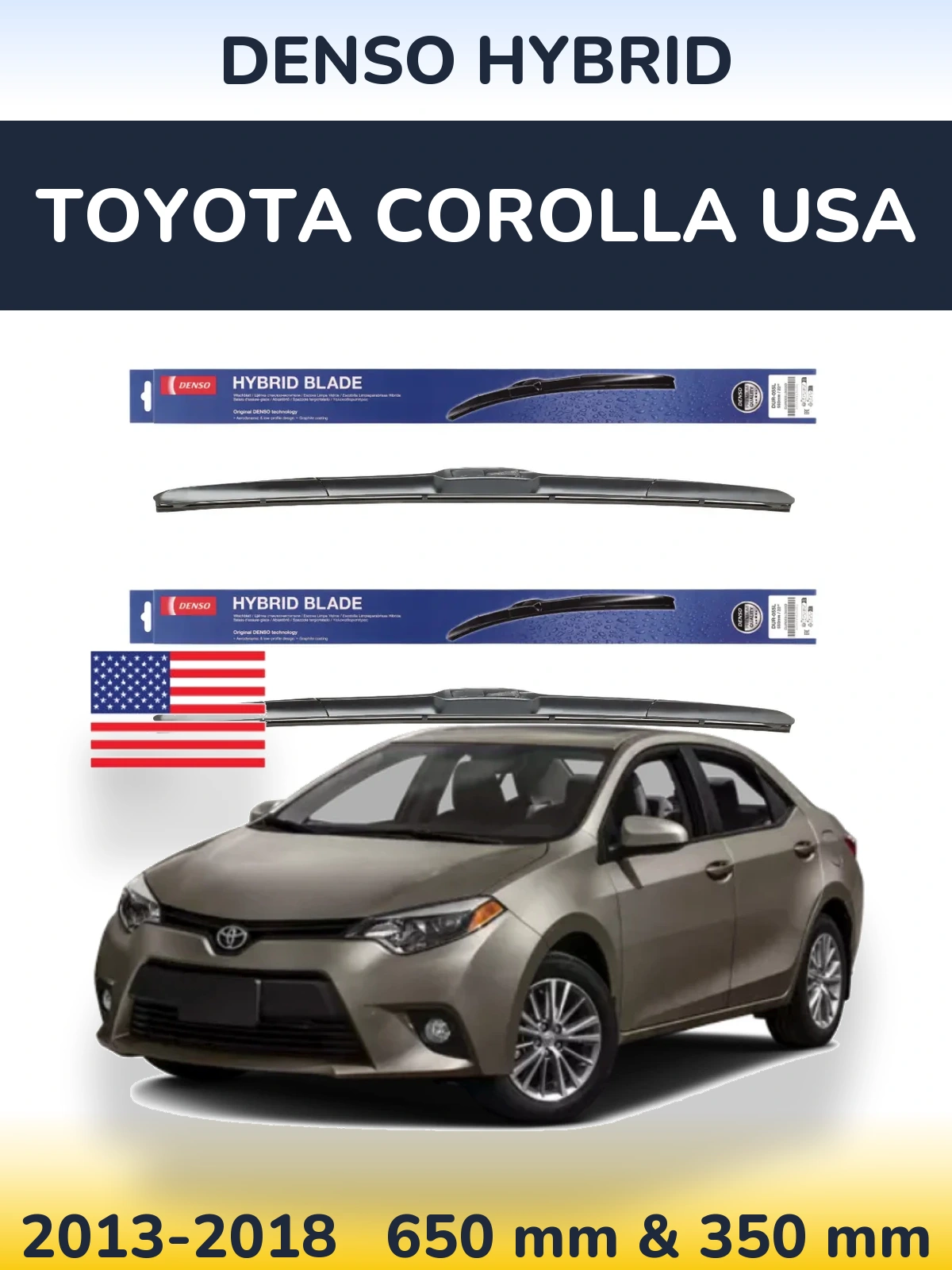 Комплект передніх щіток Denso Hybrid 650 & 350 мм для Toyota Corolla USA 2013-2018