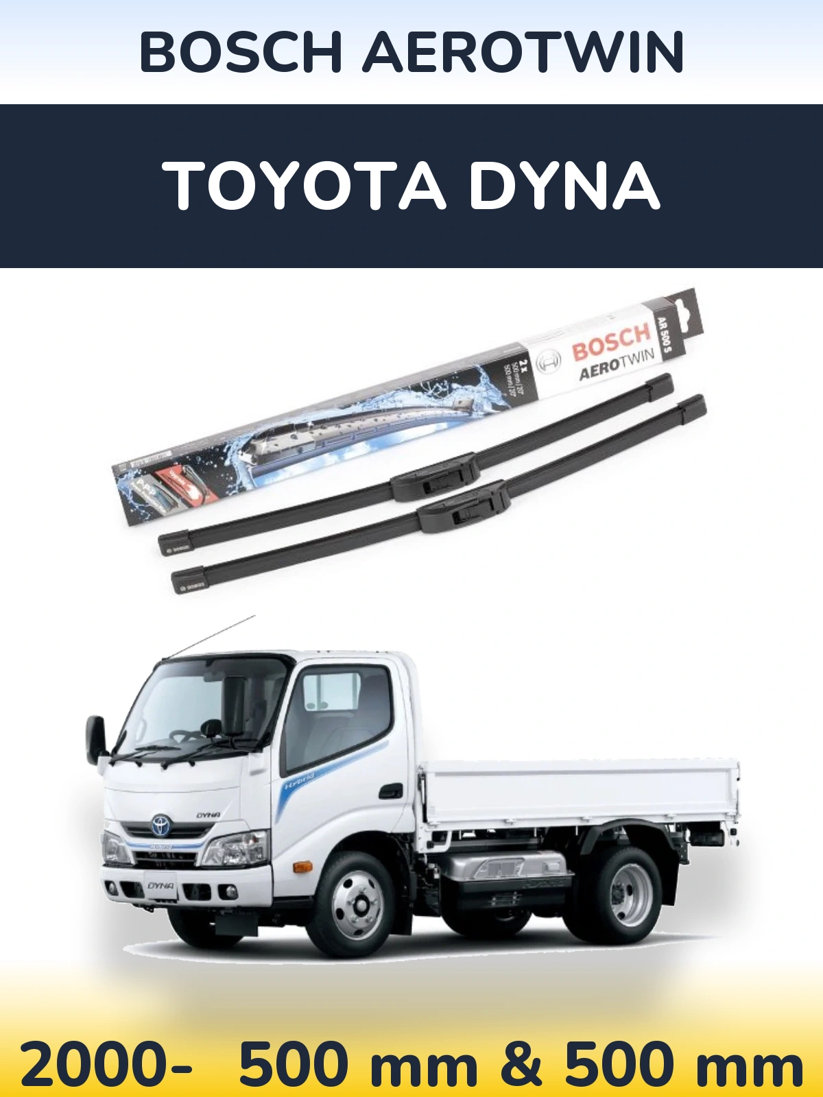 Sada předních stěračů BOSCH AeroTwin 500 a 500 mm pro Toyota Dyna 2000-2026
