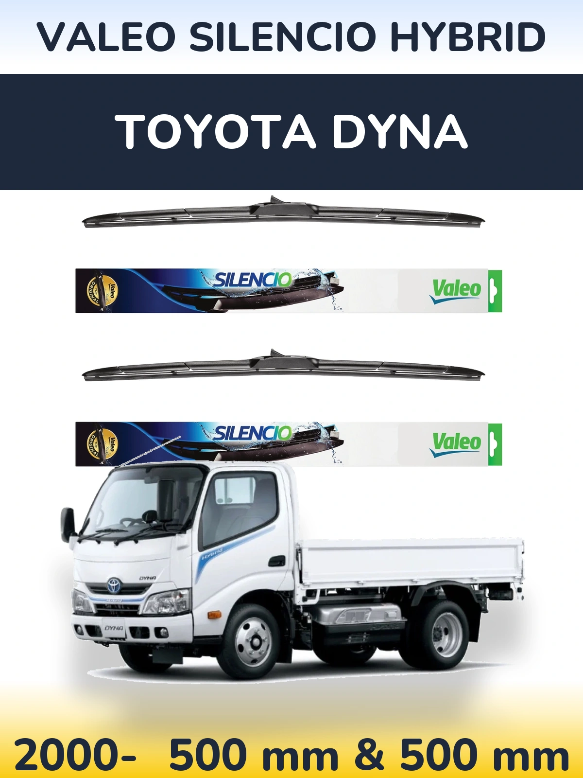 Sada předních stěračů Valeo Silencio Hybrid 500 a 500 mm pro Toyota Dyna 2000-2026