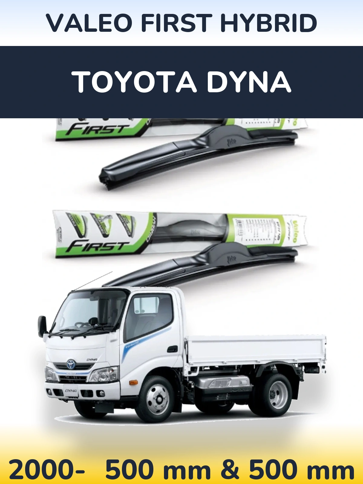 Sada předních stěračů Valeo First Hybrid 500 a 500 mm pro Toyota Dyna 2000-2026