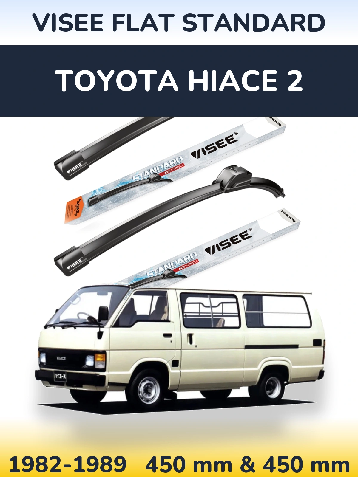 Sada předních stěračů VISEE FLAT STANDARD 450 a 450 mm pro Toyota Hiace 2 1982-1989