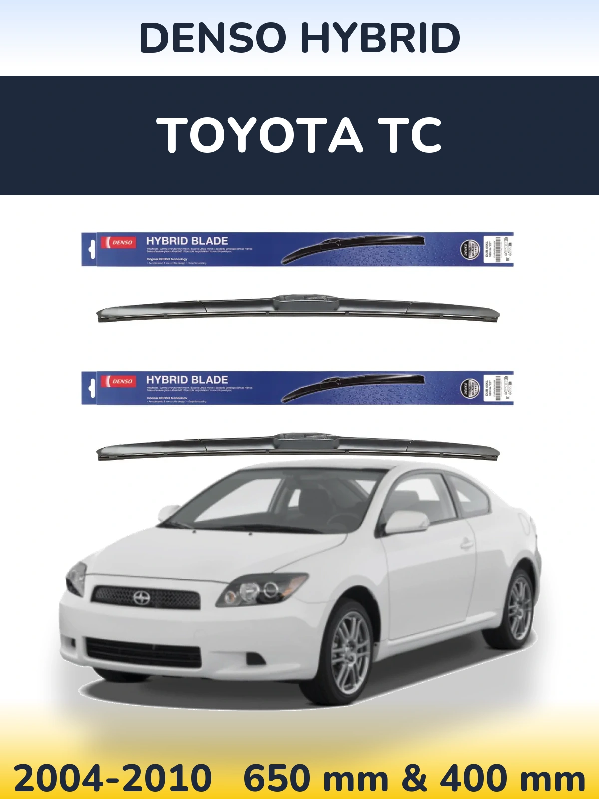Sada předních stěračů Denso Hybrid 650 a 400 mm pro Toyota tC 2004-2010