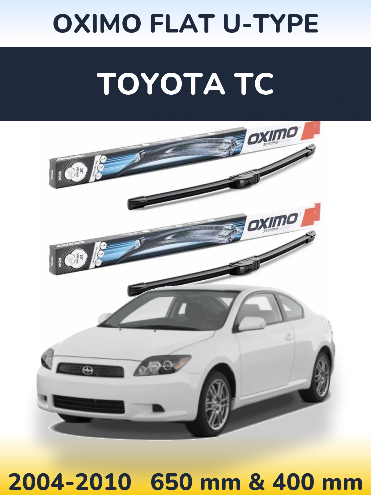 Sada předních stěračů Oximo Flat U-type 650 a 400 mm pro Toyota tC 2004-2010