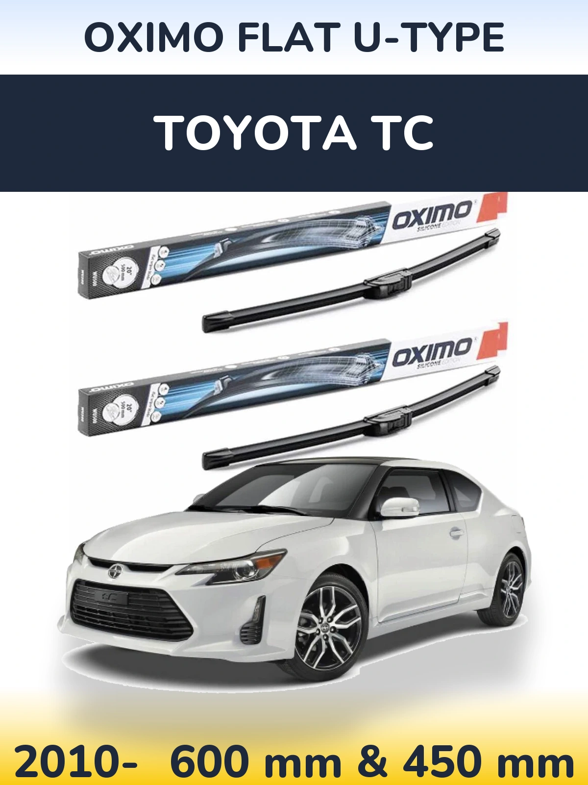 Sada předních stěračů Oximo Flat U-type 600 a 450 mm pro Toyota tC 2010-2026