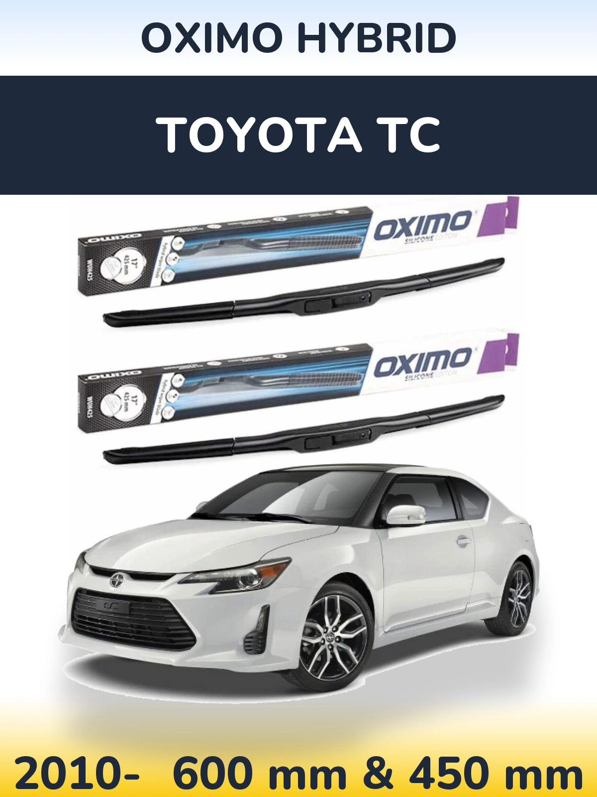 Sada předních stěračů Oximo Hybrid 600 a 450 mm pro Toyota tC 2010-2026
