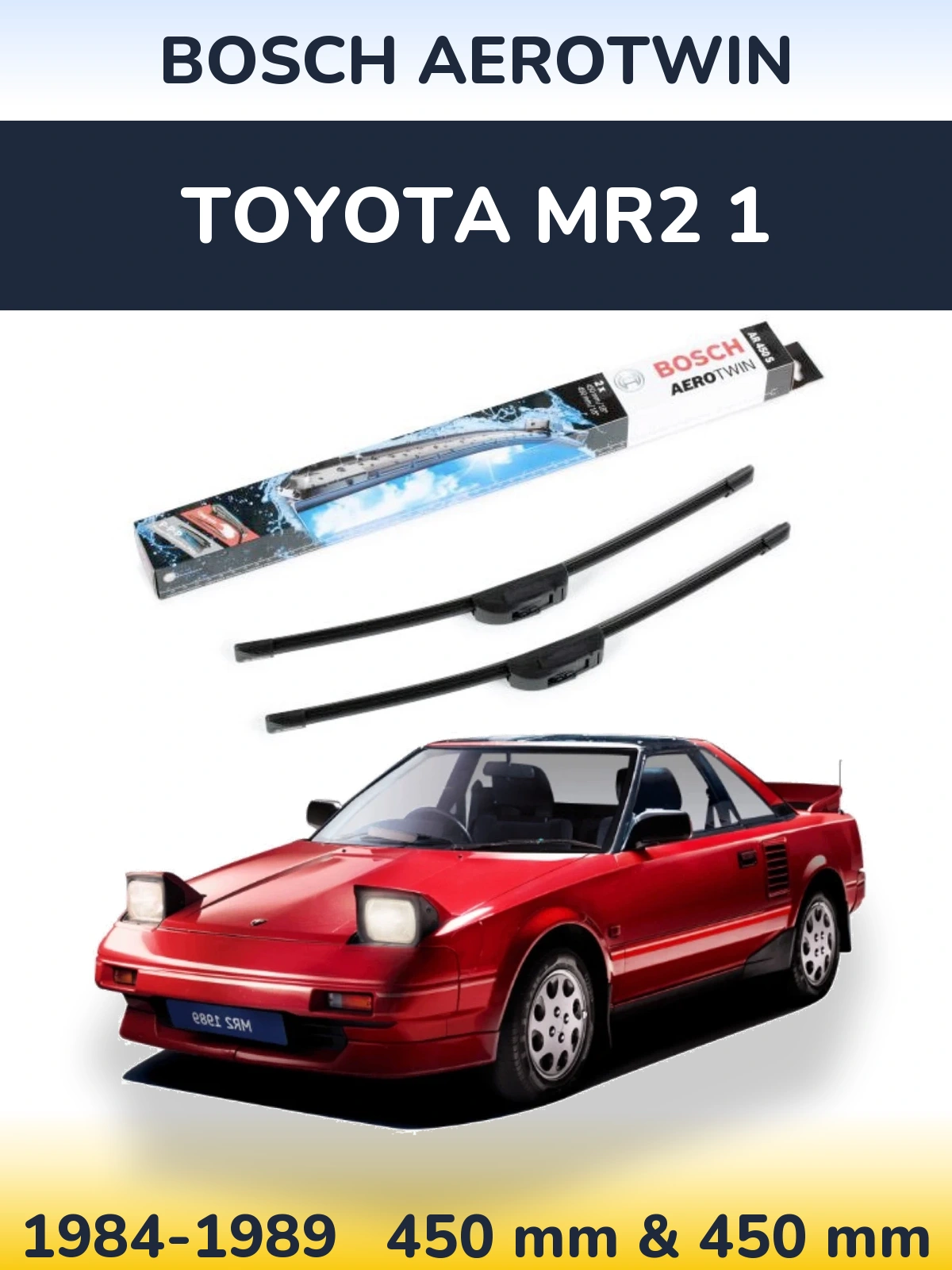 Sada předních stěračů BOSCH AeroTwin 450 a 450 mm pro Toyota MR2 1 1984-1989