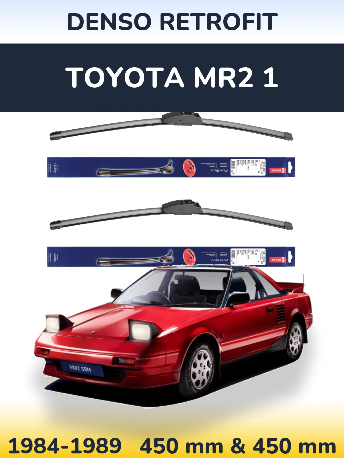 Комплект передніх щіток Denso Retrofit 450 & 450 мм для Toyota MR2 1 1984-1989