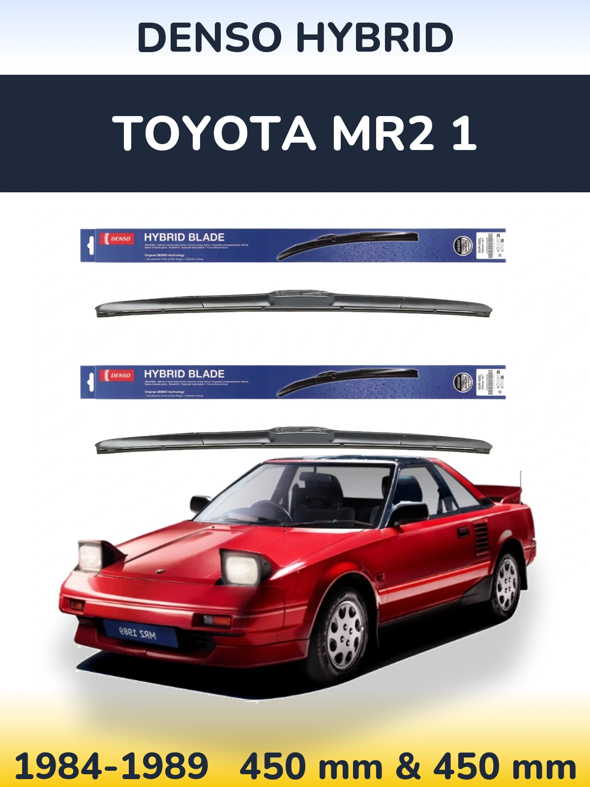 Sada předních stěračů Denso Hybrid 450 a 450 mm pro Toyota MR2 1 1984-1989