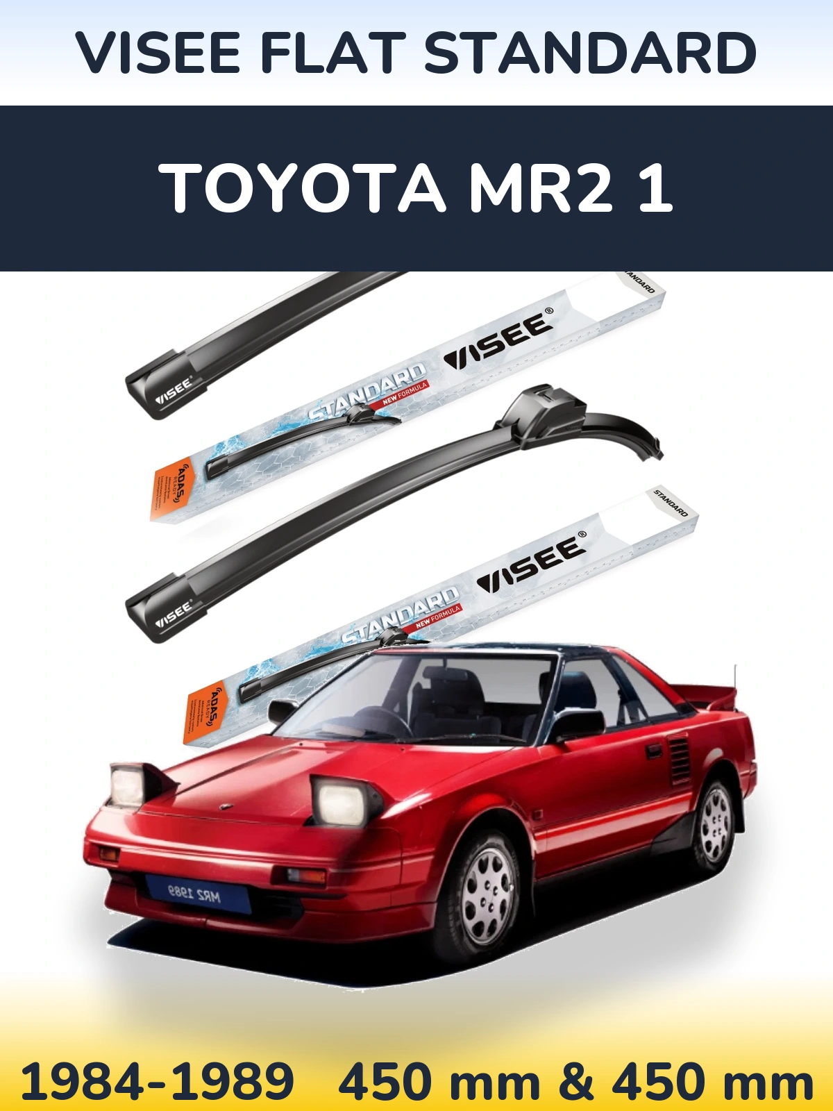 Sada předních stěračů VISEE FLAT STANDARD 450 a 450 mm pro Toyota MR2 1 1984-1989
